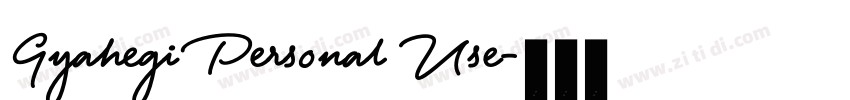 Gyahegi Personal Use字体转换
